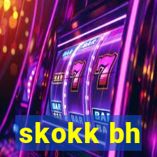 skokk bh